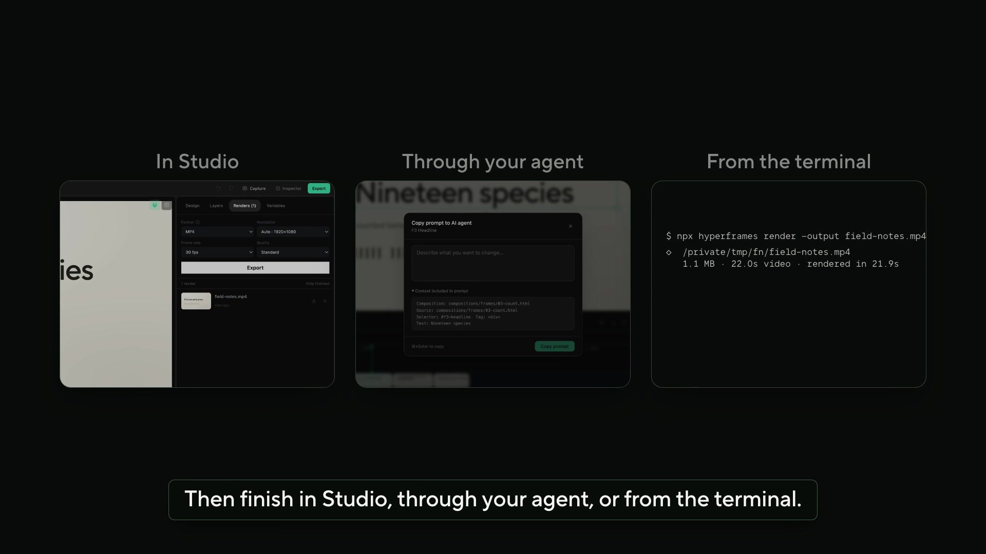The same composition open three ways — in Studio, through an agent, and from the terminal